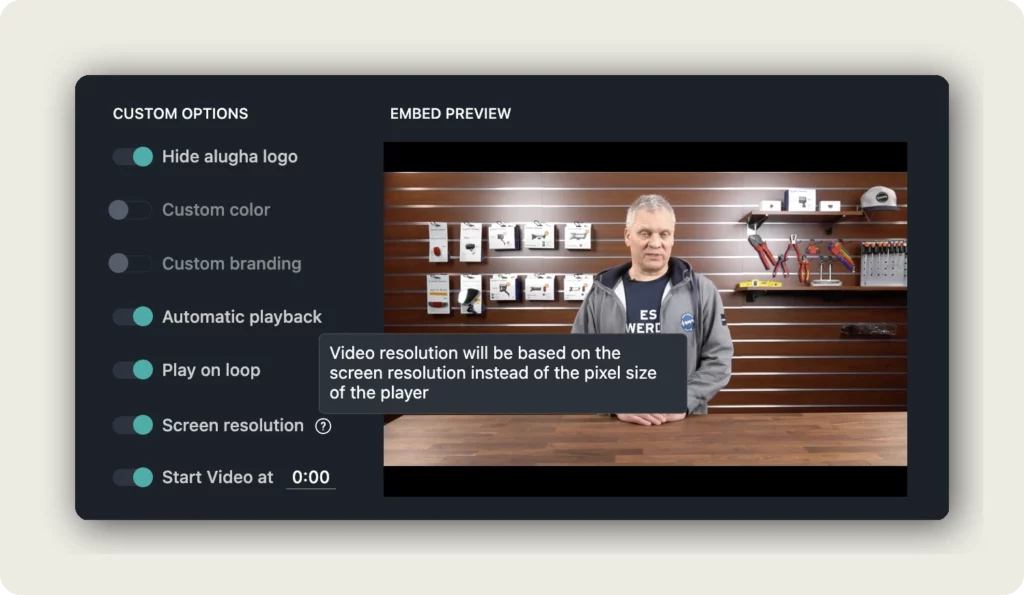 alugha Embed Options Custom Options showing Screen resolution toggle with tooltip Video resolution will be based on the screen resolution instead of the pixel size of the player and Embed Preview to set autoplay loop and start time for embeds
