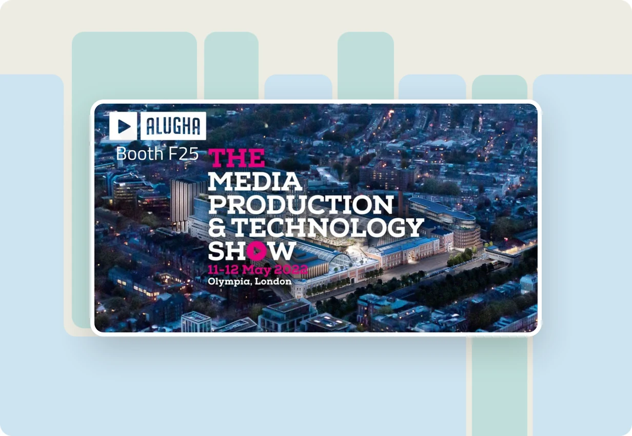 alugha at the media production technology show: media and broadcast technology event in London, multilingual and accessible video