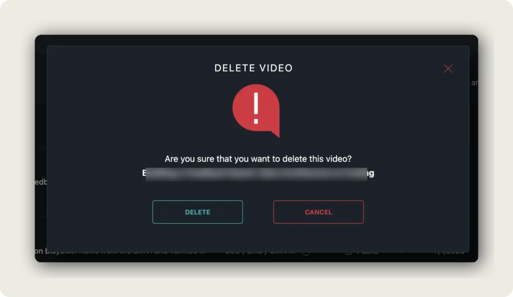 alugha Delete Video confirmation dialog with DELETE and CANCEL buttons to manage your videos in My archive