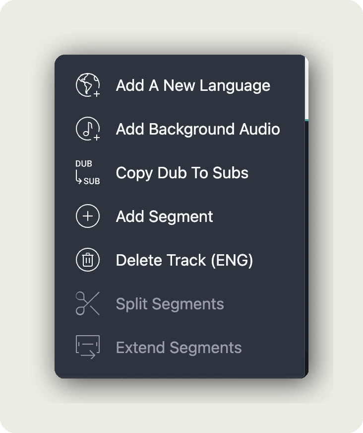 dubbr 101 — Tools toolbar submenu showing Add A New Language, Add Background Audio, Copy Dub To Subs, Add Segment, Delete Track (ENG), Split Segments and Extend Segments greyed out