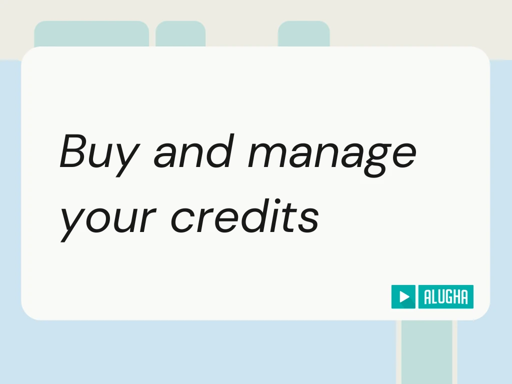 alugha Help Center featured image for the buy and manage credits guide